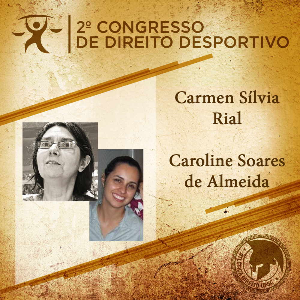 Carmen Sílvia Rial e Caroline Soares de Almeida